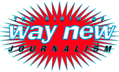 The Birth of Way New Journalism